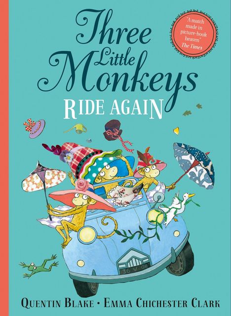 "Three Little Monkeys Ride Again." Drei Affen im Auto mit Hüten; eine Ente und ein Frosch sind ebenfalls dabei, bunte Accessoires.