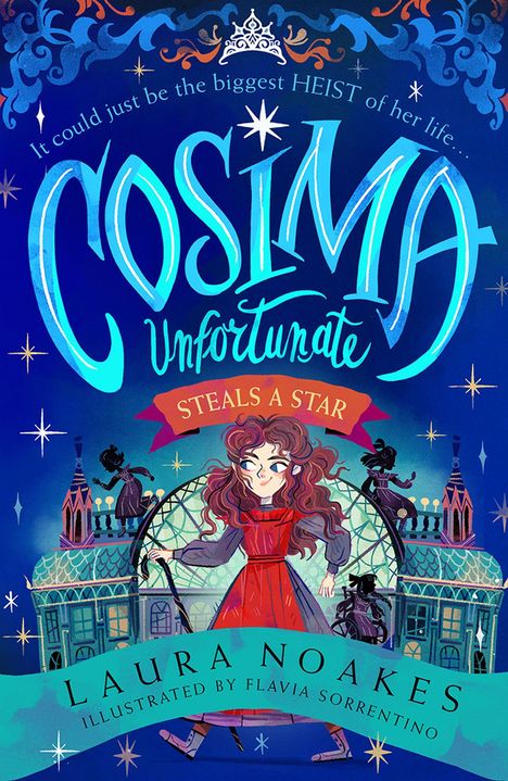 „It could just be the biggest HEIST of her life… COSIMA Unfortunate STEALS A STAR“. Mädchen vor Nachthimmelkulisse.