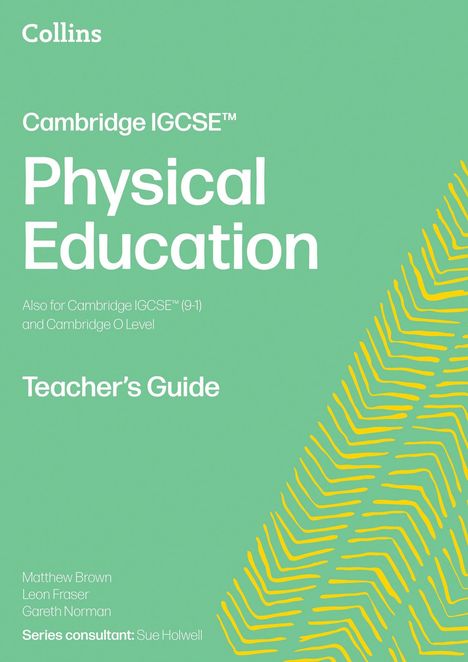 "Cambridge IGCSE Physical Education: Teacher’s Guide" auf grünem Hintergrund mit gelbem Linienmuster rechts.