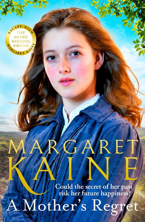 Text: "MARGARET KAINE", "Could the secret of her past risk her future happiness?", "A Mother's Regret", Siegel: "Escape with the award winning writer." Ein Mädchen in blauer Kleidung vor Landschaft.