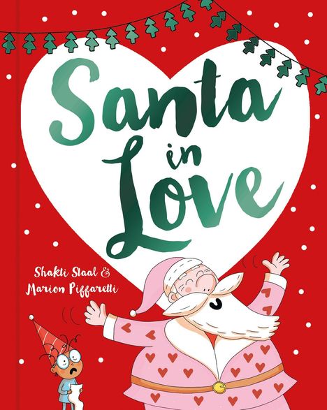 „Santa in Love“ in grünem Schriftzug auf weißem Herz, Santa im rosa Anzug mit Herzen, Wichtel mit Liste.