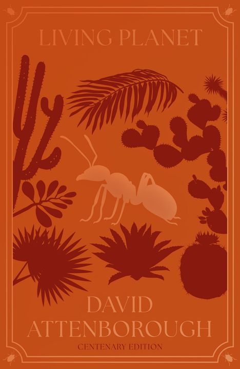 „Living Planet“, „David Attenborough“, „Centenary Edition“. Eine rote Illustration mit Pflanzen und einem Insekt.