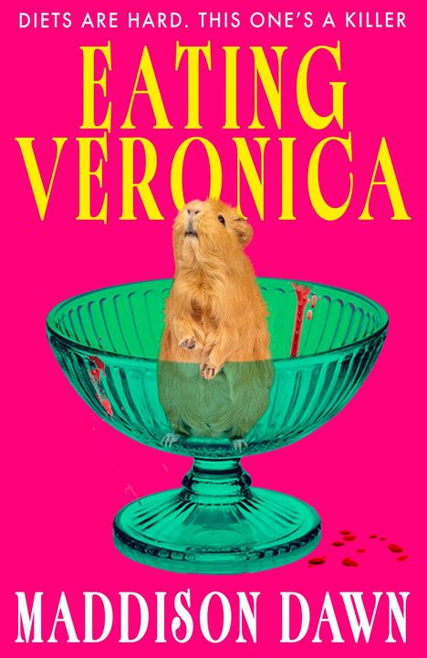 "Diets are hard. This one's a killer. EATING VERONICA. MADDISON DAWN." Ein Meerschweinchen sitzt in einer Glasschale.