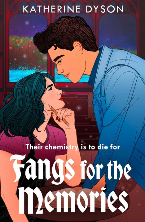 Text: "Their chemistry is to die for" und "Fangs for the Memories". Eine Frau und ein Mann schauen sich in einer romantischen Szene an.