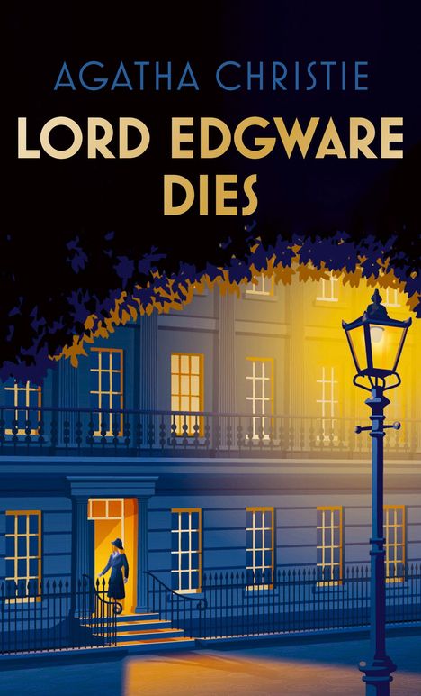 Text: "AGATHA CHRISTIE, LORD EDGWARE DIES." Eine beleuchtete Straßenszene mit einer großen Villa und einem Laternenpfahl.