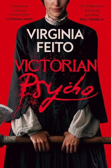 „VIRGINIA FEITO“, „VICTORIAN PSYCHO“. Eine Frau in schwarzer Kleidung hält eine Axt, vor rotem Hintergrund.
