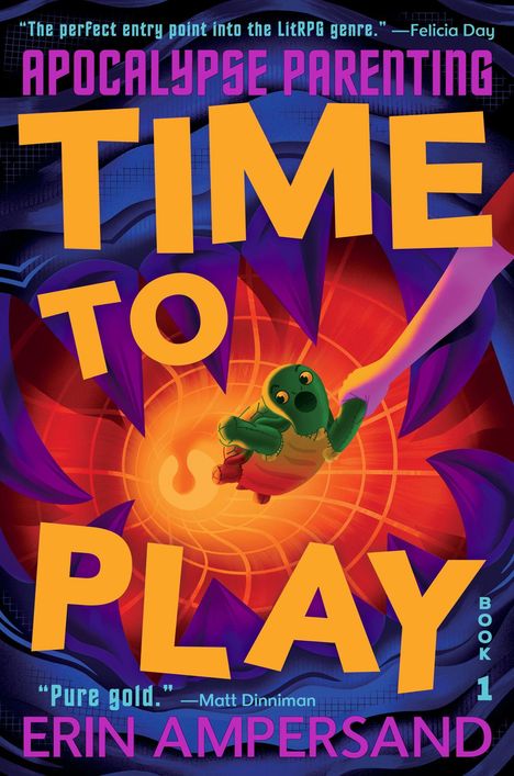 „Time to Play“, Zitat „Pure gold.“ von Matt Dinniman. Eine grüne Puppe wird von einer Hand über einem roten Abgrund gehalten.