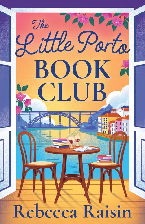 "The Little Porto Book Club", Rebecca Raisin. Illustration: Tisch mit Büchern und Wein vor einer Brücke bei Sonnenuntergang.