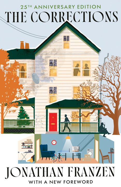 "25th Anniversary Edition, The Corrections, Jonathan Franzen, With a New Foreword." Haus mit Bäumen, Personen im Inneren.