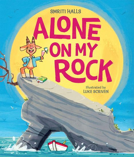 "Alone On My Rock", ein fröhlicher Ziegenbock auf einem Felsen mit Cocktail. Boot und Wellen darunter.
