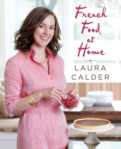 Laura Calder: French Food at Home, Buch