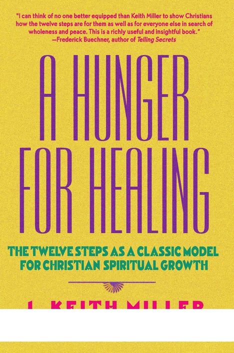 J Keith Miller: A Hunger for Healing, Buch