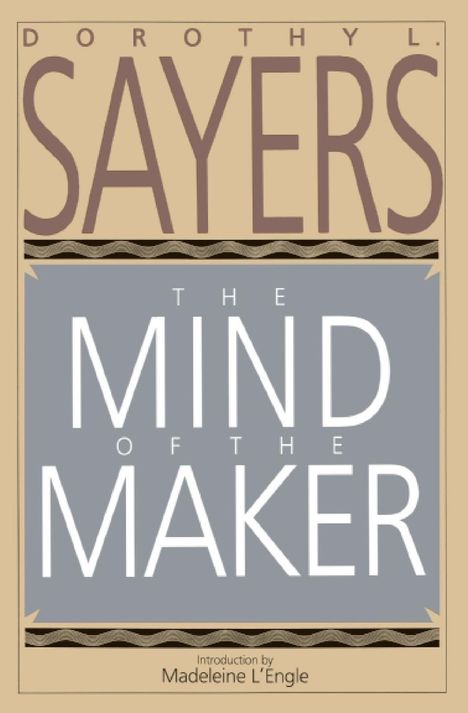 Dorothy L. Sayers: Mind of the Maker, The, Buch