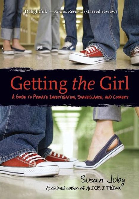 Susan Juby: Getting the Girl, Buch