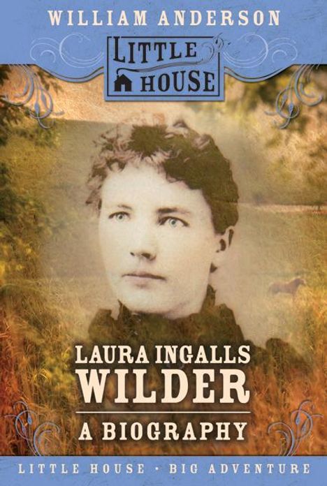 William Anderson: Laura Ingalls Wilder: A Biography, Buch