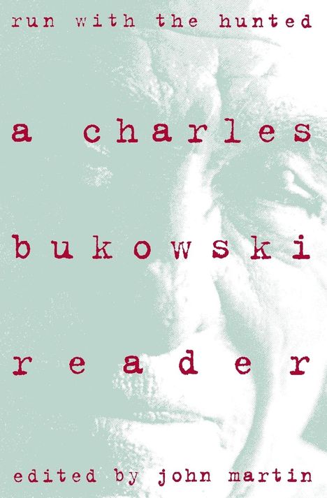 Charles Bukowski: Run with the Hunted, Buch