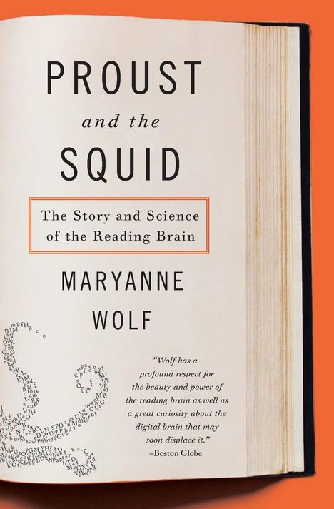 Maryanne Wolf: Proust and the Squid: The Story and Science of the Reading Brain, Buch