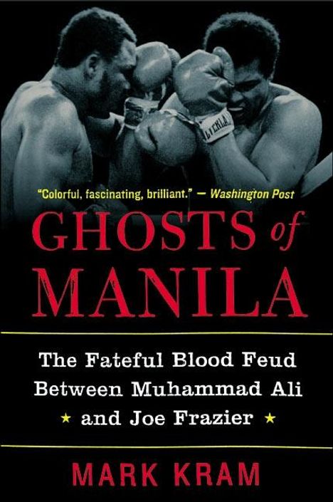 Mark Kram: Ghosts of Manila, Buch