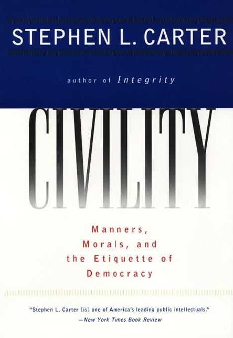 Stephen L Carter: Civility, Buch