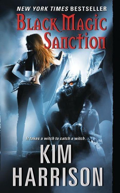 "BLACK MAGIC SANCTION", "It takes a witch to catch a witch", von Kim Harrison. Frau mit roten Haaren, Gargoyle-Skulptur.
