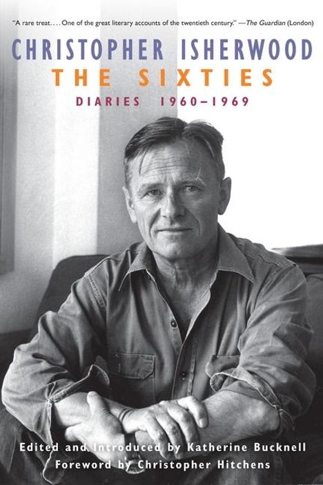 Christopher Isherwood: The Sixties: Diaries, Volume 2: 1960-1969, Buch