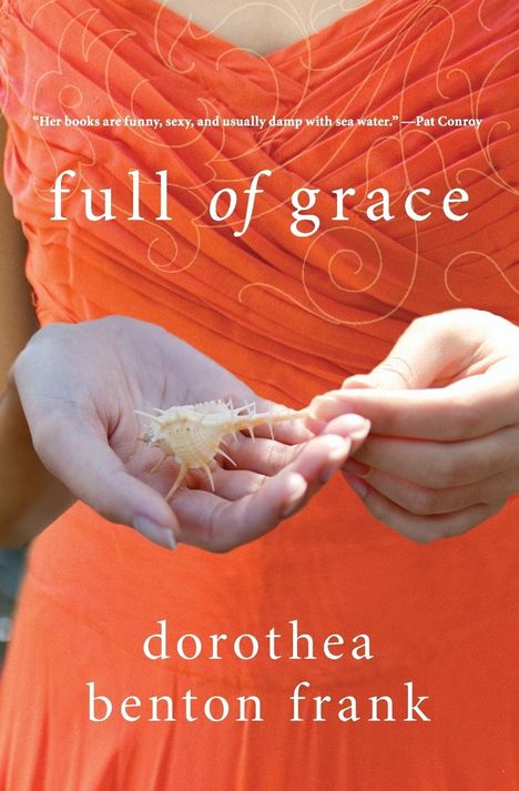 Dorothea Benton Frank: Full of Grace, Buch
