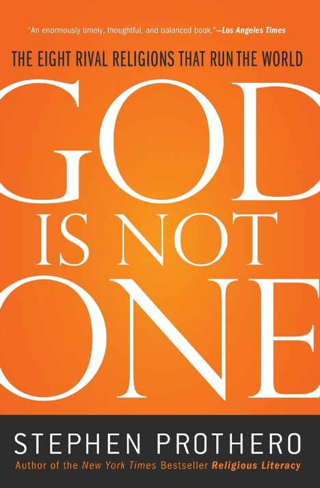 Stephen Prothero: God Is Not One, Buch