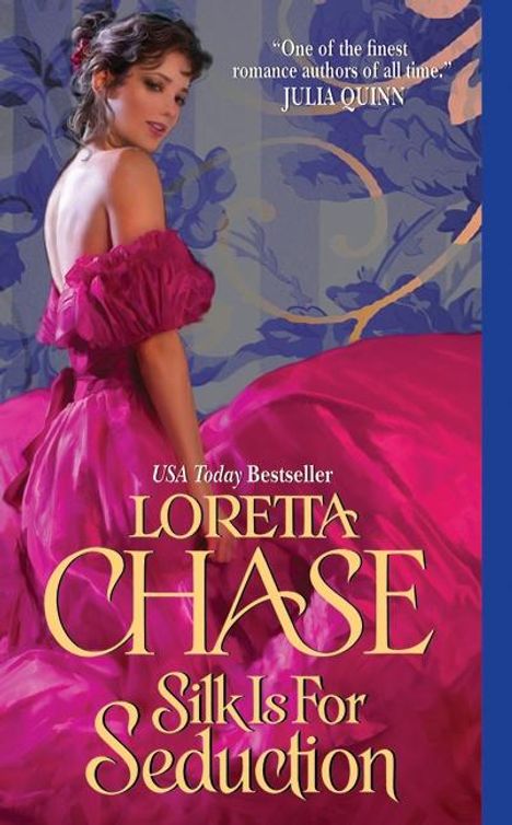 Loretta Chase: Silk Is for Seduction, Buch