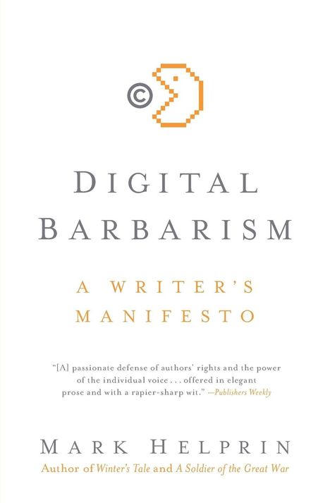 Mark Helprin: Digital Barbarism, Buch