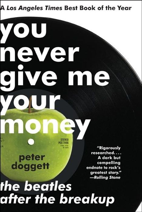 Peter Doggett: You Never Give Me Your Money, Buch