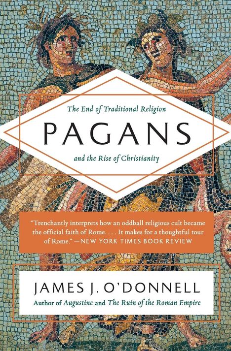 James J O'Donnell: Pagans, Buch