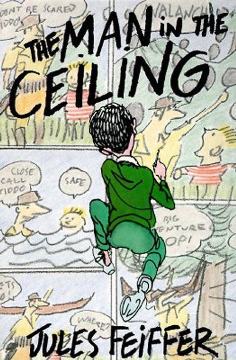 Jules Feiffer: The Man in the Ceiling, Buch