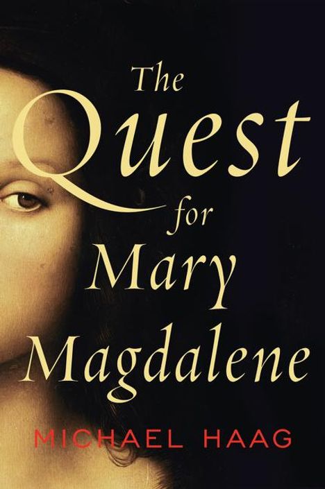 Michael Haag: Quest for Mary Magdalene, The, Buch