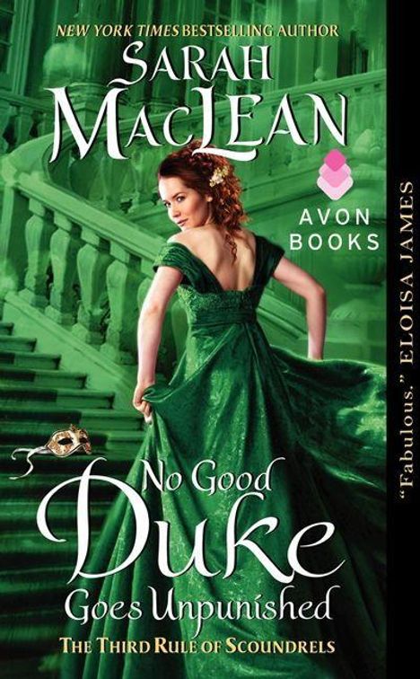 "Sarah MacLean, Avon Books. No Good Duke Goes Unpunished. The Third Rule of Scoundrels. Eine Frau in grünem Kleid auf Treppe."