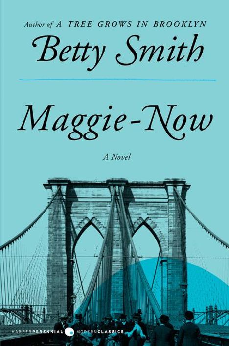 Betty Smith: Maggie-Now, Buch