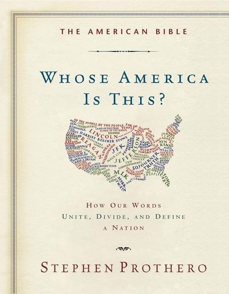 Stephen Prothero: The American Bible-Whose America Is This?, Buch