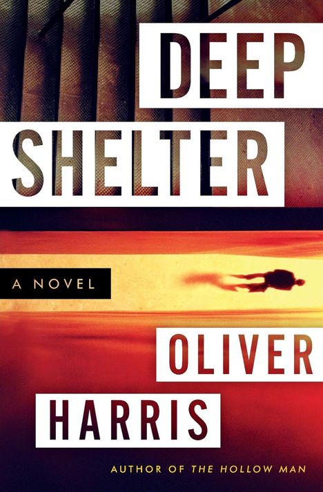 Oliver Harris: Deep Shelter, Buch
