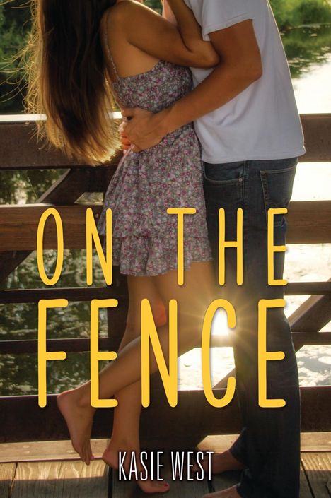 Kasie West: On the Fence, Buch
