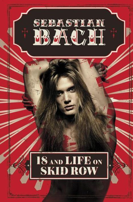 Sebastian Bach: 18 and Life on Skid Row, Buch