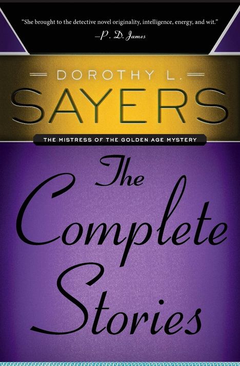 Dorothy L. Sayers: Dorothy L. Sayers: The Complete Stories, Buch