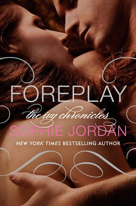 Sophie Jordan: Foreplay, Buch