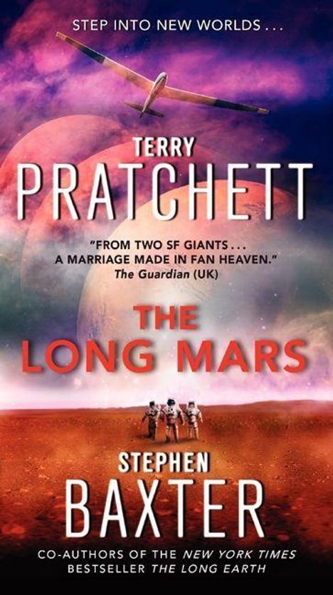 "STEP INTO NEW WORLDS... THE LONG MARS. Terry Pratchett, Stephen Baxter. Raumfahrer auf marsähnlicher Landschaft."
