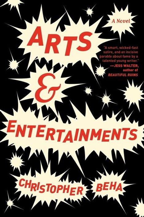 Christopher Beha: Arts &amp; Entertainments, Buch