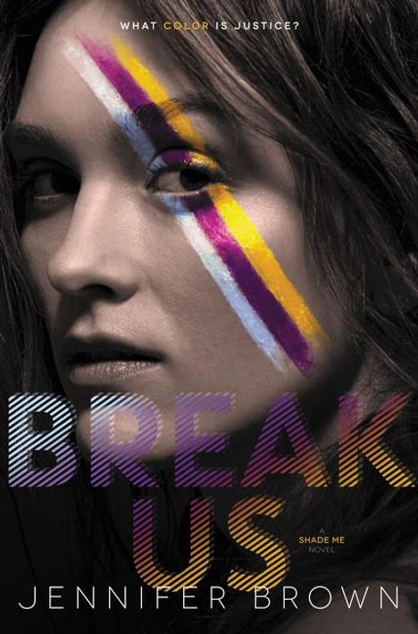 Jennifer Brown: Break Us, Buch