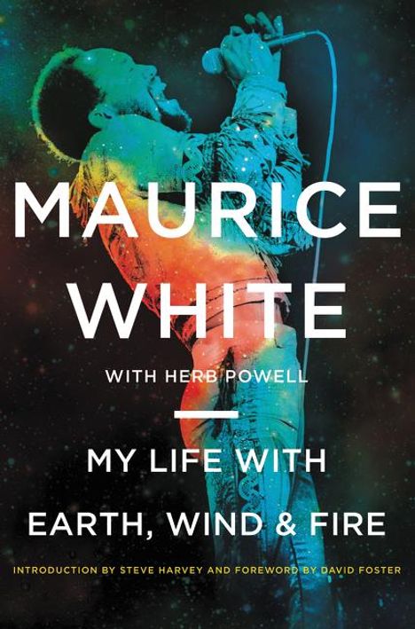 Maurice White: My Life with Earth, Wind &amp; Fire, Buch