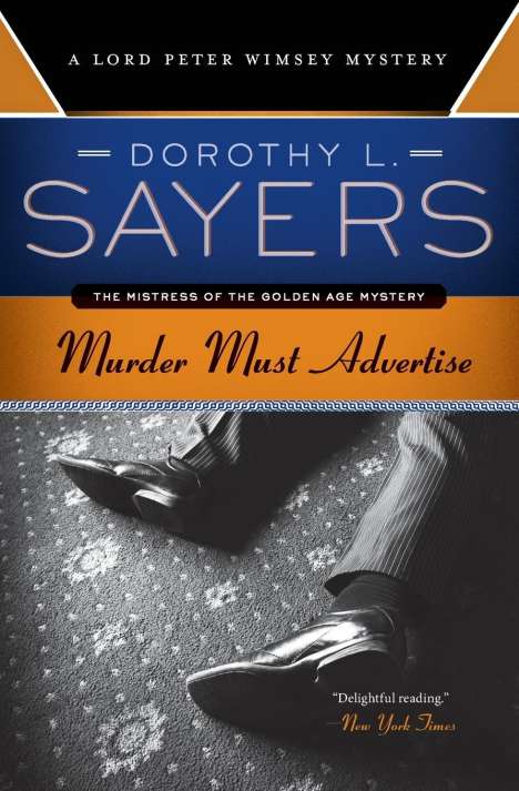 Dorothy L. Sayers: Murder Must Advertise: A Lord Peter Wimsey Mystery, Buch