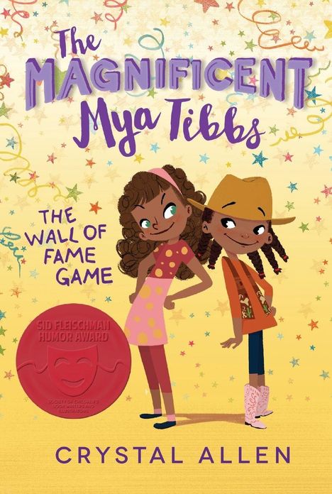 "The Magnificent Mya Tibbs: The Wall of Fame Game" von Crystal Allen. Zwei Mädchen, lächelnd, vor einem bunten, sternenreichen Hintergrund.