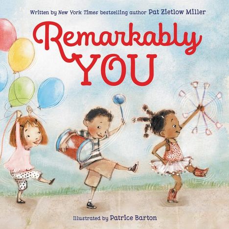 Pat Zietlow Miller: Remarkably You, Buch
