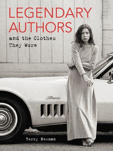 Terry Newman: Legendary Authors and the Clothes They Wore, Buch