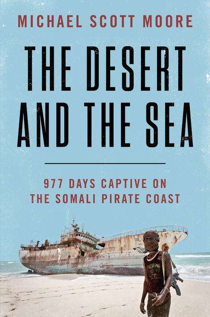Michael Scott Moore: Desert and the Sea, Buch